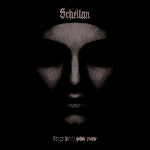 Goth Music from Scheitan, the 2024 album "Songs for the gothic people"